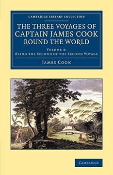 portada The Three Voyages of Captain James Cook Round the World: Volume 4 (Cambridge Library Collection - Maritime Exploration) (en Inglés)