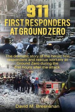 portada 911 First Responders at Ground Zero (en Inglés)