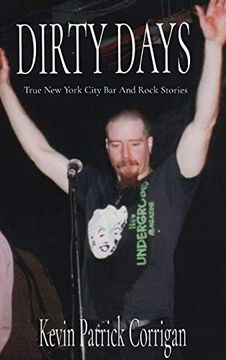 portada Dirty Days: True new York City bar and Rock Stories (in English)