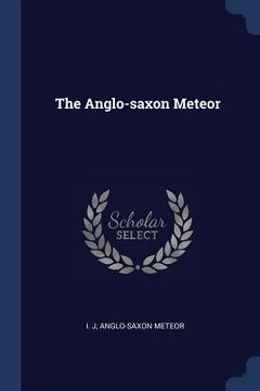 portada The Anglo-saxon Meteor (en Inglés)