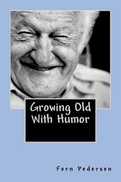 portada growing old with humor (en Inglés)