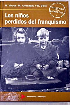 Libro Los Ninos Perdidos Del Franquismo Vinyes Ricard Isbn Comprar En Buscalibre