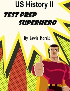 portada US History II Test Prep Superhero (en Inglés)