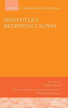 portada Aristotle's Metaphysics Alpha: Symposium Aristotelicum (Symposia Aristotelia) (en Inglés)