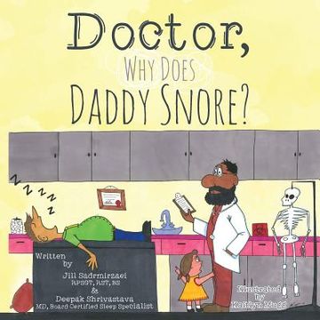 portada Doctor, Why Does Daddy Snore? (en Inglés)