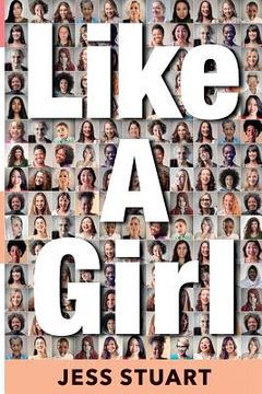 portada Like A Girl: A Guide to Unlocking Your Potential (en Inglés)
