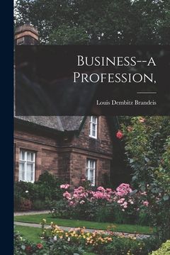 portada Business--a Profession, (en Inglés)