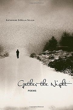 portada Gather the Night: Poems (Mary Burritt Christiansen Poetry Series) (en Inglés)