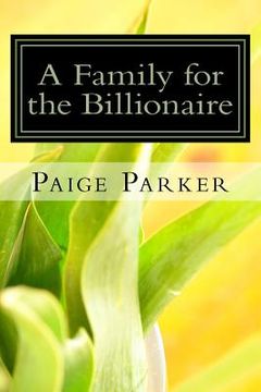 portada A Family for the Billionaire: A Billionaire One Night Stand Pregnancy Romance (en Inglés)