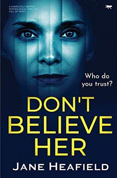 portada Don'T Believe Her: A Completely Gripping Psychological Thriller Full of Twists (in English)