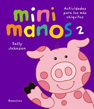 portada 2. Mini Manos. Actividades Para los mas Chiquitos (in Spanish)
