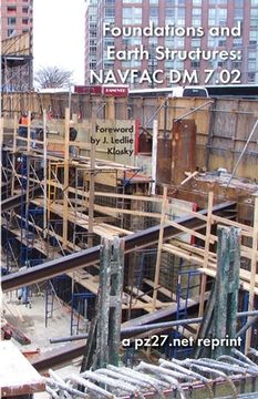 portada Foundations and Earth Structures: Navfac DM 7.02 (en Inglés)