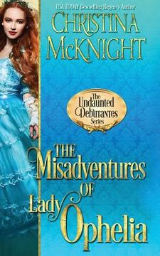 portada The Misadventures of Lady Ophelia (en Inglés)