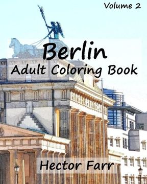 portada Berlin : Adult Coloring Book Vol.2: City Sketch Coloring Book (Wonderful Cities In Europe) (Volume 5)