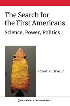 portada The Search for the First Americans: Science, Power, Politics (en Inglés)