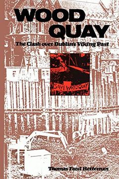 portada Wood Quay: The Clash Over Dublin's Viking Past (en Inglés)