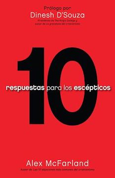 portada 10 respuestas para los escepticos = 10 answers for skeptics