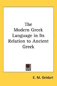 portada the modern greek language in its relation to ancient greek