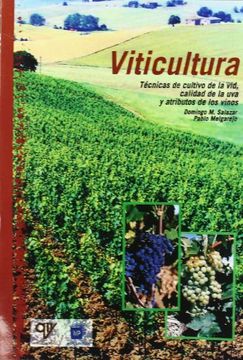 portada Viticultura: Técnicas de Cultivo de la Vid, Calidad de la uv a y Atributos de los Vinos (in Spanish)
