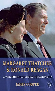 portada Margaret Thatcher and Ronald Reagan: A Very Political Special Relationship (en Inglés)