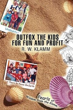 portada outfox the kids for fun and profit: pearls of wisdom from the klamm (in English)