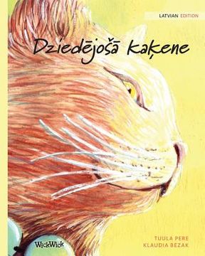 portada Dziedējosā kaķene: Latvian Edition of The Healer Cat (en Letonia)