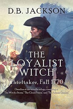 portada The Loyalist Witch: Thieftaker, Fall 1770 (in English)