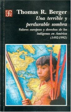 portada Una Terrible y Perdurable Sombra: Valores Europeos y Derechos de los Ind-Genas en Am'rica (1492-1992) (Historia) (in Spanish)