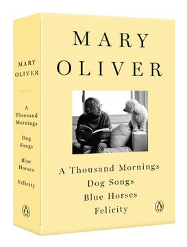 portada A Mary Oliver Collection: A Thousand Mornings, dog Songs, Blue Horses, and Felicity (en Inglés)