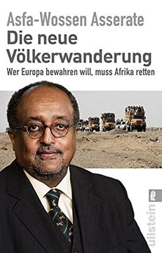 portada Die Neue Völkerwanderung: Wer Europa Bewahren Will, Muss Afrika Retten (in German)