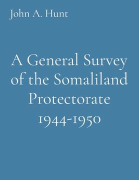 portada A General Survey of the Somaliland Protectorate 1944-1950 (en Inglés)