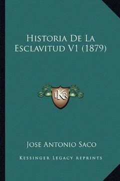 portada Historia de la Esclavitud v1 (1879) (in Spanish)