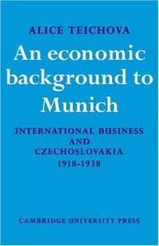 portada An Economic Background to Munich: International Business and Czechoslovakia 1918 1938 (Cambridge Russian, Soviet and Post-Soviet Studies) 