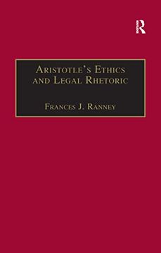 portada Aristotle's Ethics and Legal Rhetoric: An Analysis of Language Beliefs and the Law (en Inglés)