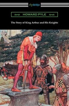 portada The Story of King Arthur and His Knights (Illustrated) (en Inglés)