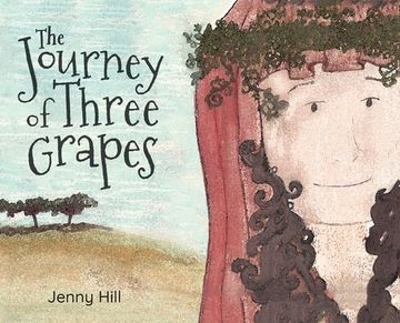 portada The Journey of Three Grapes (en Inglés)