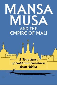 portada Mansa Musa and the Empire of Mali (en Inglés)