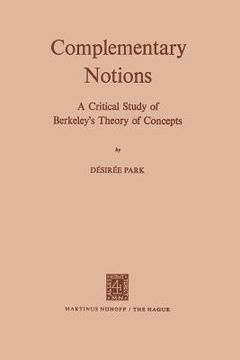 portada Complementary Notions: A Critical Study of Berkeley's Theory of Concepts (en Inglés)