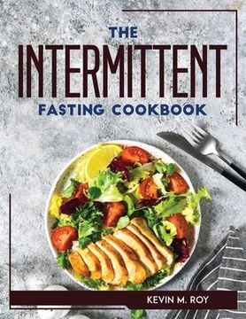 portada The Intermittent Fasting Cookbook (en Inglés)