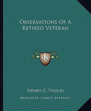 portada observations of a retired veteran (en Inglés)