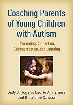 portada Coaching Parents of Young Children With Autism: Promoting Connection, Communication, and Learning 