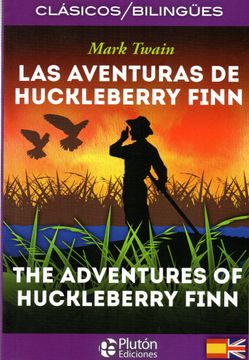 portada Las Aventuras de Huckleberry Finn / The Adventures of Huckleberry Finn (en Bilingüe)