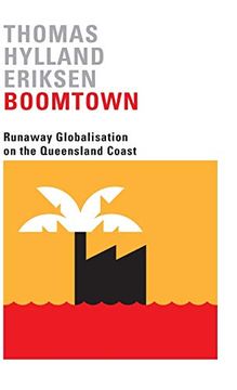 portada Boomtown: Runaway Globalisation on the Queensland Coast 