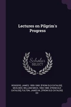 portada Lectures on Pilgrim's Progress (en Inglés)