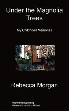 portada under the magnolia trees: my childhood memories