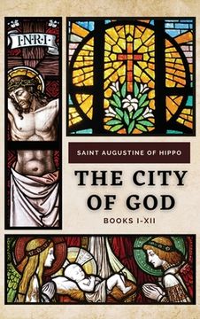 portada The City of God: Books I-XII (en Inglés)