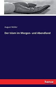 portada Der Islam im Morgen- und Abendland (en Alemán)