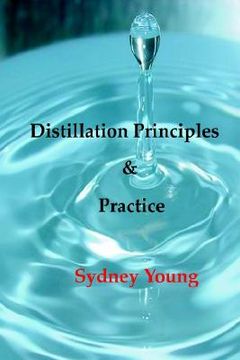 portada distillation principles and practice - small laboratory operations on through industrial chemistry
