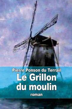 portada Le Grillon du moulin (en Francés)