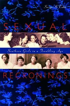 portada Sexual Reckonings: Southern Girls in a Troubling age (en Inglés)